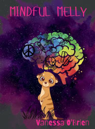Title: Mindful Melly, Author: Vanessa OBrien