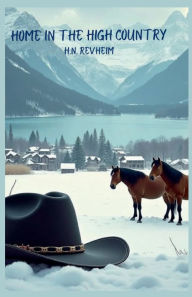 Free audiobooks for ipods download Home in the High Country by H. N Revheim 