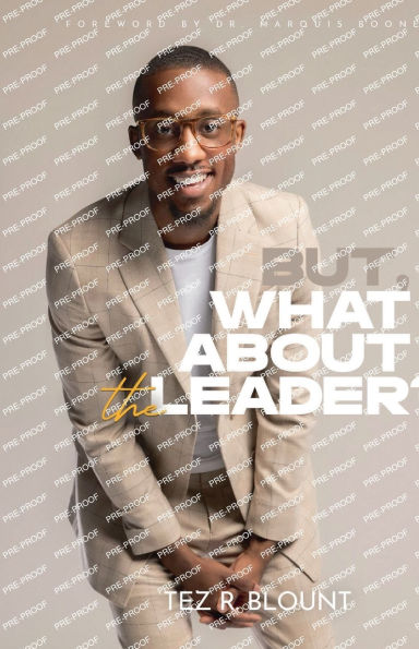 But, What About The Leader