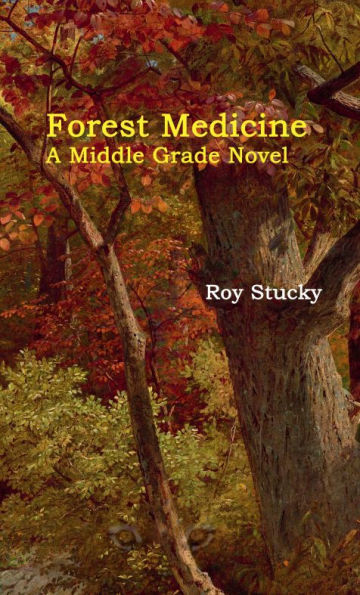 Forest Medicine: A Middle Grade Novel