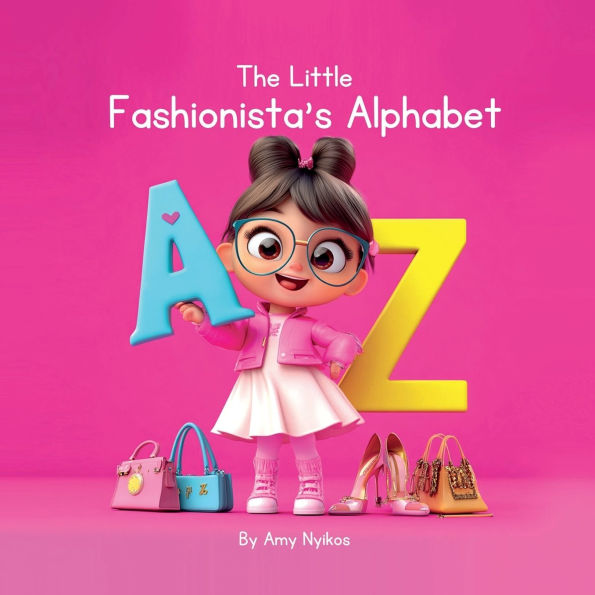 The Little Fashionista's Alphabet: ABC Book for Kids