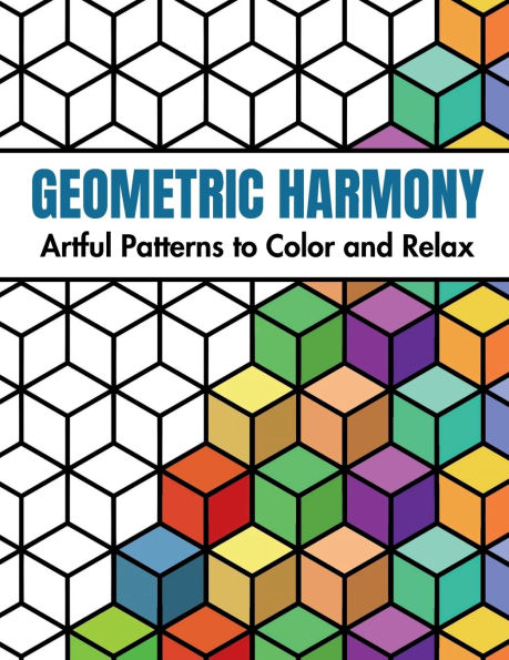 Geometric Harmony - Patterns Coloring Book for Adults: Artful Patterns to Color and Relax - 50 Simple Shapes and Designs