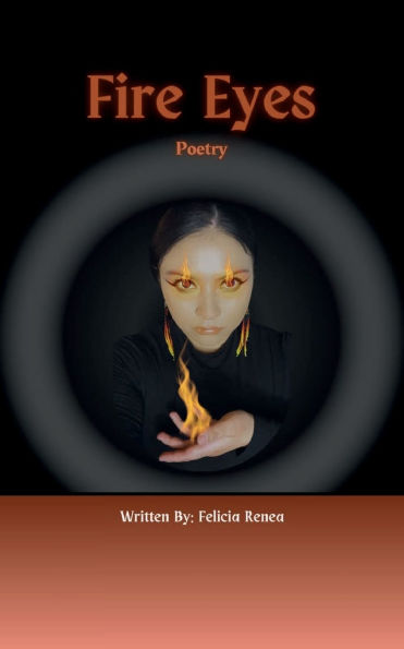 Fire Eyes: Poetry: