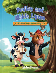 Title: Dudley and Mable Lynn: A Lesson In Responsibility:, Author: Catrina Fuentes