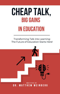Title: Cheap talk, big gains in Education, Author: Dr. Matthew Weinberg