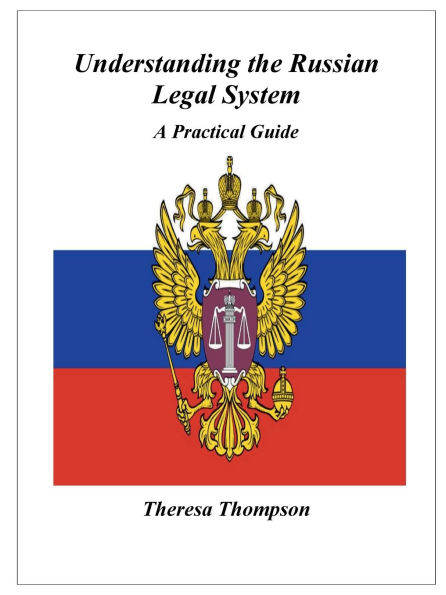 Understanding the Russian Legal System: A Practical Guide: