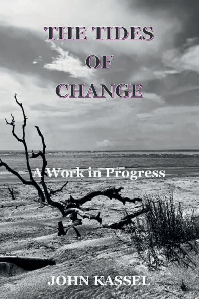 Tides of Change: A Work in Progress