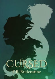 Title: Cursed, Author: E. B. Bridenstine
