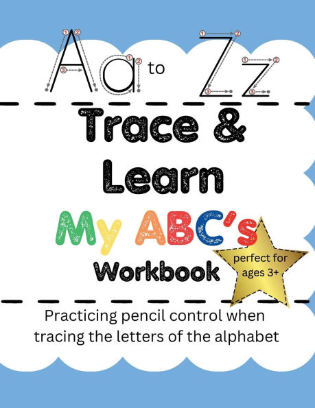 Trace & Learn My ABC's Workbook