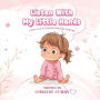 Listen With My Little Hands: A First Look At Essential Baby Sign Language