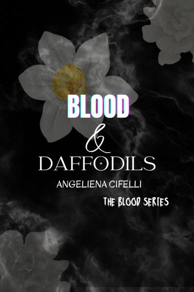 Blood & Daffodils: A Paranormal Dark Romance