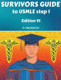 SURVIVORS GUIDE TO USMLE STEP 1 EDITION VI: 2025
