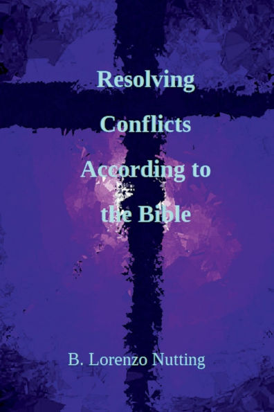 Resolving Conflicts According to the Bible