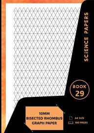 Title: Science Papers: 10mm Bisected Rhombus Graph Paper, Author: Sarah Frances