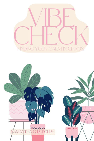 Vibe Check: Finding Your Calm Chaos: