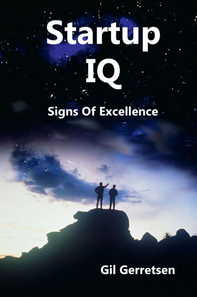 Startup IQ: Signs Of Excellence