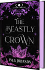 The Beastly Crown: a Beauty and the Beast Romantasy