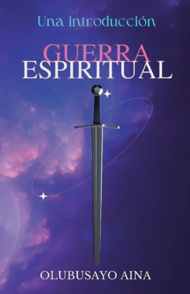 Guerra espiritual: Una introducciï¿½n