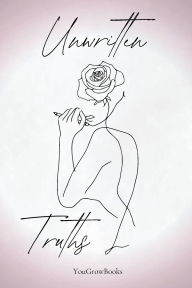 Title: Unwritten Truths, Author: YouGrowBooks LLC