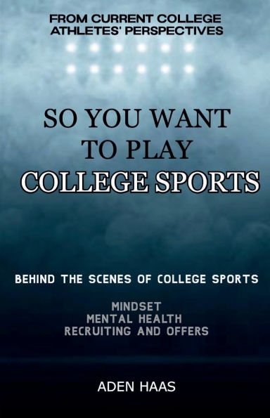 So You Want To Play College Sports