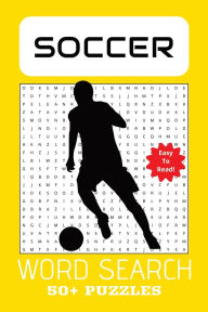 Title: SOCCER WORD SEARCH PUZZLE BOOK: Word Search w/Easy to Read Print About Famous Soccer Players, Brazil, Argentina, Professional Leagues Goal, Red Card, Ye, Author: Psu Wordsearch