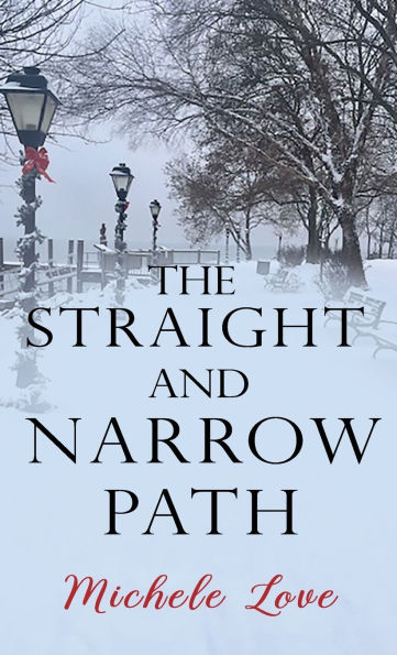 The Straight and Narrow Path