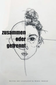 Title: Zusammen oder Getrennt, Author: Mikell Desmond
