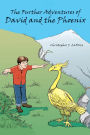 The Further Adventures of David and the Phoenix