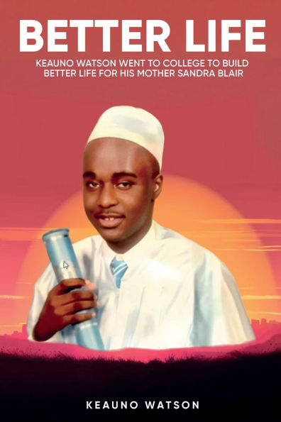 To Build a Better Life for His Mother