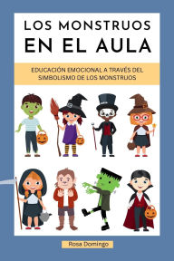 Title: Los monstruos en el aula, Author: Rosa Domingo