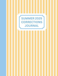 Title: 2025 Summer Intensive Corrections Journal: Blue & Yellow Cover: Track Corrections, Set Goals, and Elevate Your Training, Author: Jenny Huang