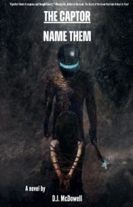 Title: The Captor: Name Them:, Author: DJ McDowell