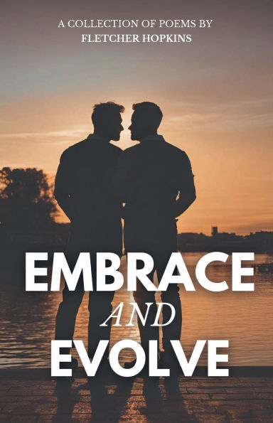 Embrace and Evolve