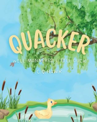 Quacker: Well-mannered little duck: