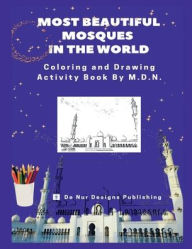 Title: Most Beautiful Mosques in the World, Author: Malaika De Nur