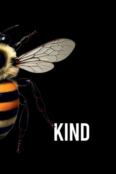 Bumble bee kind cute birthday present for your favorite person: 6x9 blank lined journal 200 pages