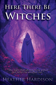 Download kindle books free uk Here There Be Witches