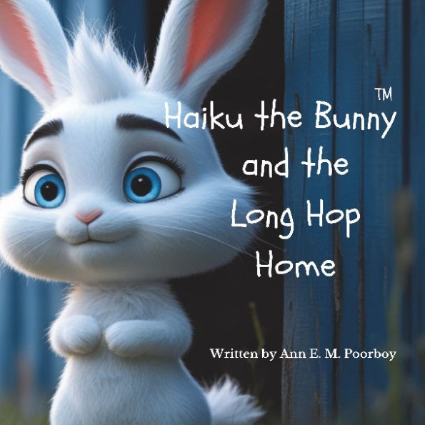 Haiku the Bunny and the Long Hop Home