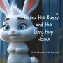 Haiku the Bunny and the Long Hop Home