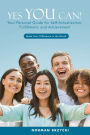 Yes You Can!: Your Personal Guide for Self-Actualization, Fulfillment, and Achievement