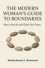 The Modern Woman's Guide to Boundaries