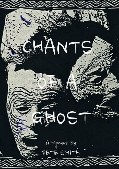Chants Of A Ghost