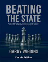 Title: Beating The State.: Florida Edition, Author: Garry Wiggins