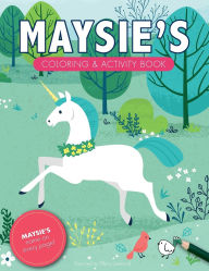 Title: Maysie's Coloring & Activity Book: A Personalized Gift For Maysie - Her Name On Every Page, Author: Tiffany Desmond