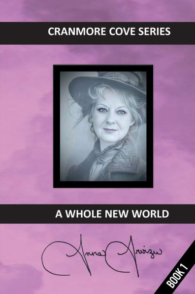 A Whole New World: Cranmore Cove Series