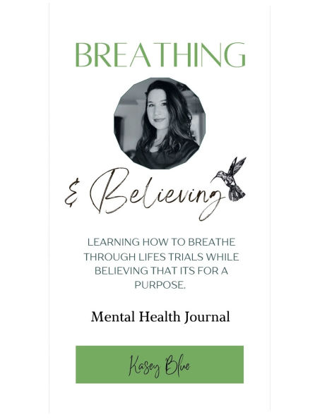Breathing and Believing: Mental Health Journal: