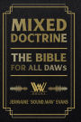 Mixed Doctrine: The Bible For All DAWs