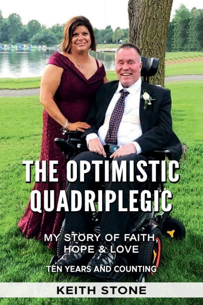 The Optimistic Quadriplegic: Ten Years and Counting