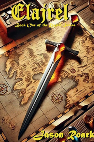 Elajrel: Book One of the Elajrel Series
