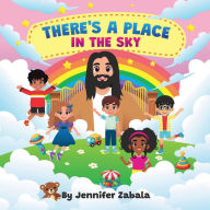 Title: There's A Place In The Sky, Author: Jennifer Zabala